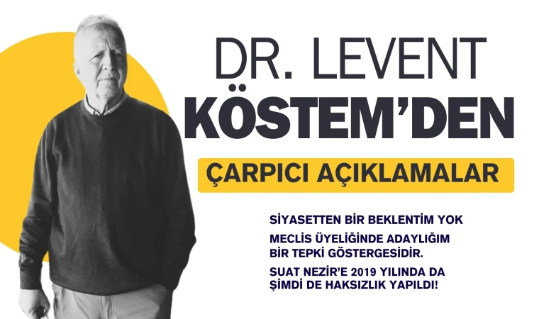 LEVENT KÖSTEM’DEN ÇARPICI MESAJLAR