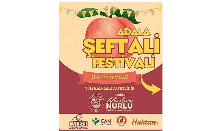 Geleneksel Adala Şeftali Şenliği Başlıyor!