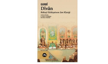 Edebiyat ve tasavvuf meraklıları için benzersiz bir çalışma: Bektaşî edebiyatının son klasiği ”Dîvân”