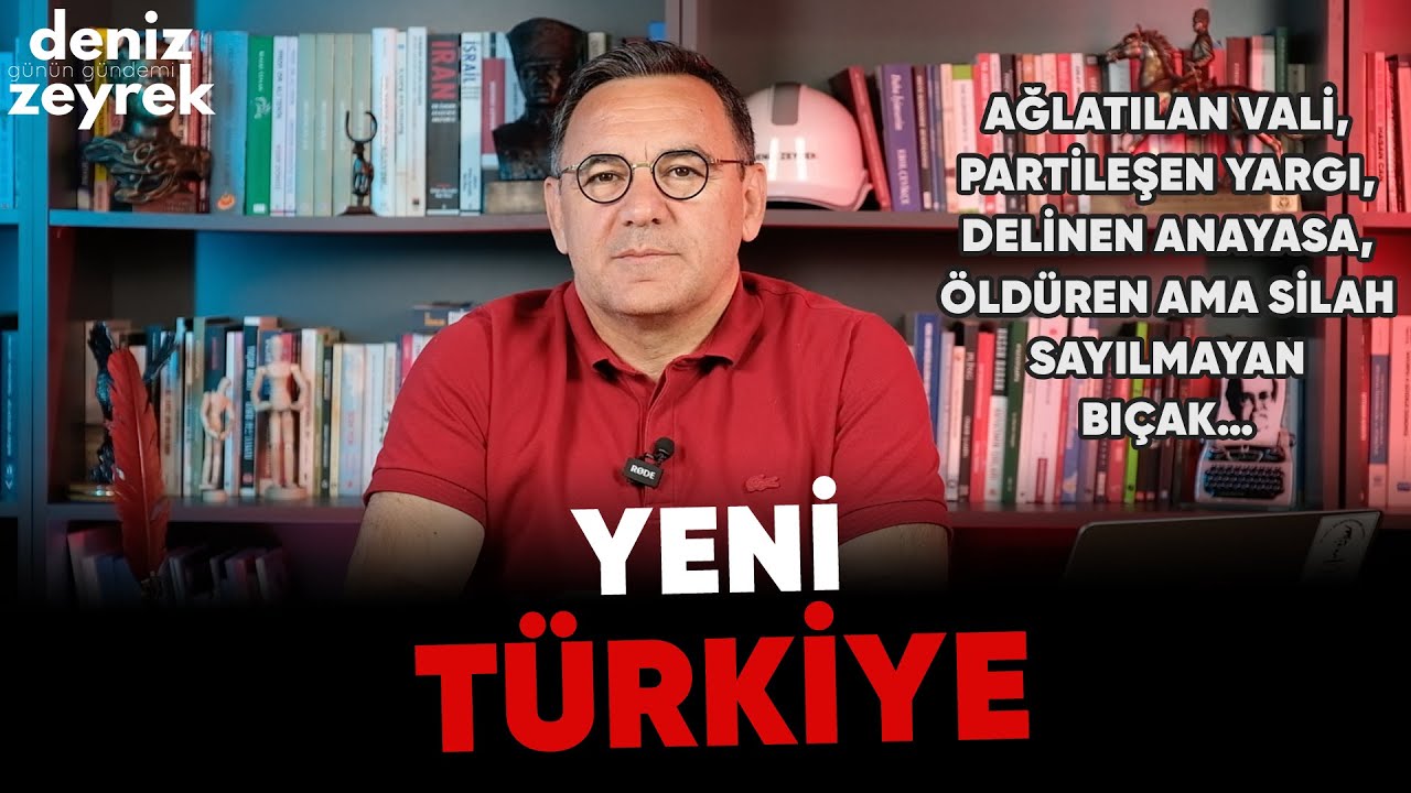 Deniz Zeyrek:¨Ağlatılan vali, partileşen yargı, delinen anayasa, öldüren ama silah sayılmayan bıçak¨