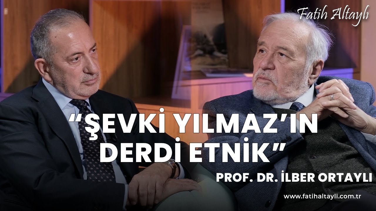 "Şevki Yılmaz'ın derdi etnik" - Prof. Dr. İlber Ortaylı, Fatih Altaylı'nın sorularını yanıtladı