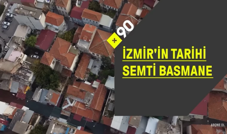 İzmir'in tarihi semti Basmane: "Yoksul, garibanın yaşadığı yerdir" İzmir'in tarihi semti Basmane: "Yoksul, garibanın yaşadığı yerdir"
