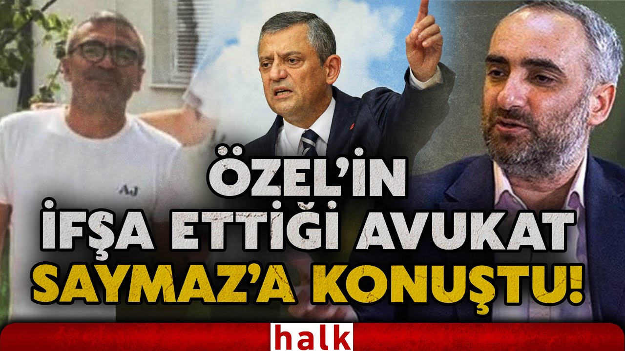 BOMBA BİLGİLER! Özgür Özel'in ifşa ettiği Avukat Mehmet Yıldırım, İsmail Saymaz'a konuştu!