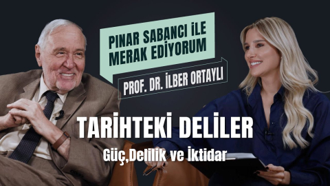 Prof.Dr.İlber Ortaylı ile Tarihteki Deliler | Pınar Sabancı İle Merak Ediyorum